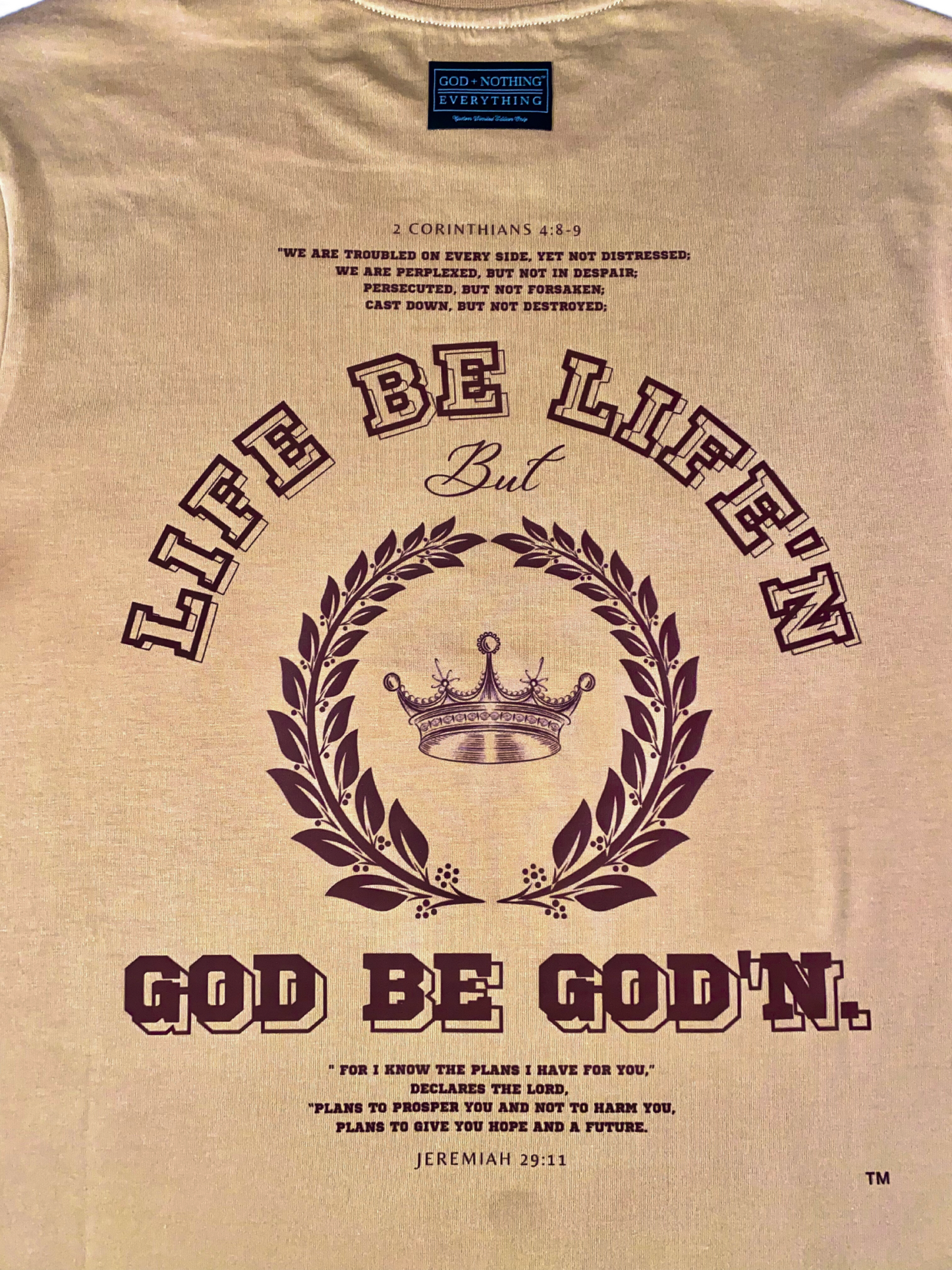 GNE "Life be Life'n but God be God'n" Unisex Tan Short-Sleeved Tee